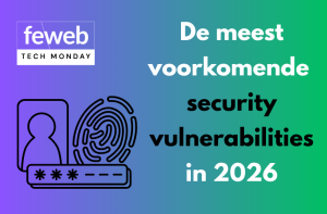 Tech Monday over de meest voorkomende security vulnerabilities in 2026